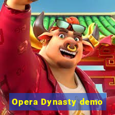 Opera Dynasty demo